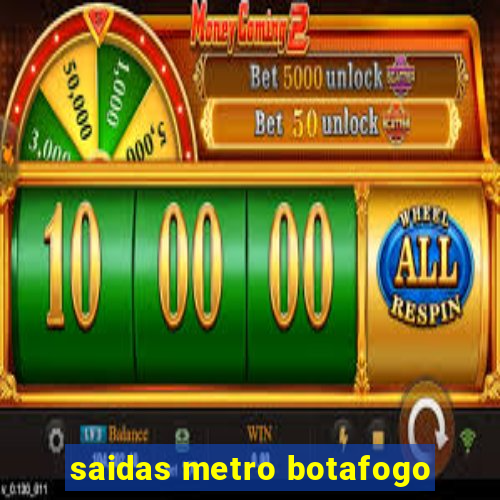 saidas metro botafogo
